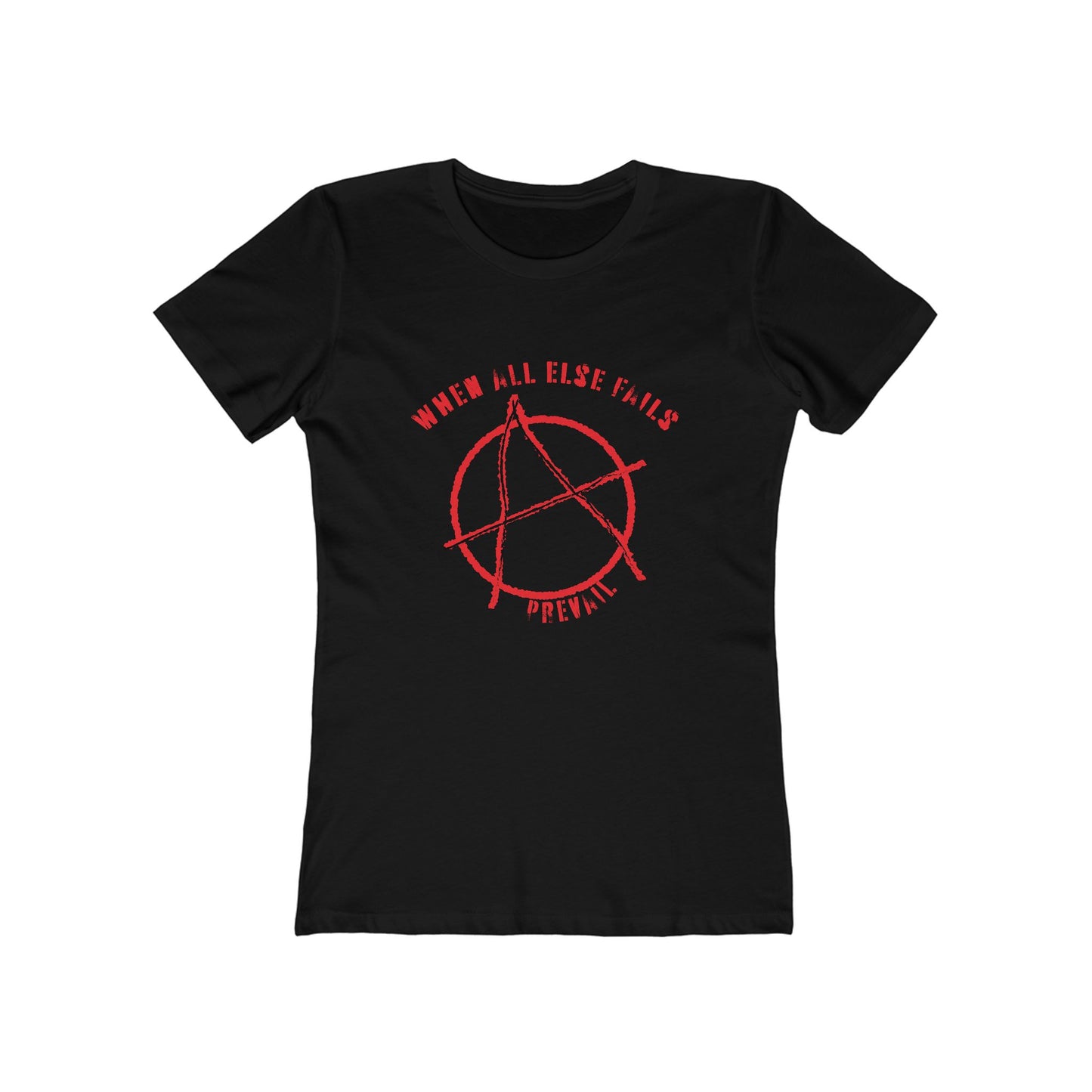 When all else fails prevail T-shirt