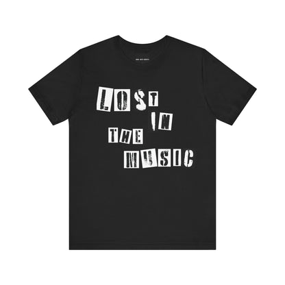 Lost in the music Tee