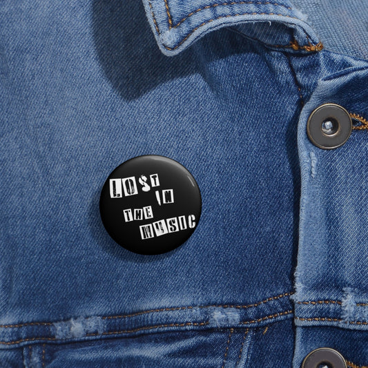 Lost in the music Pin